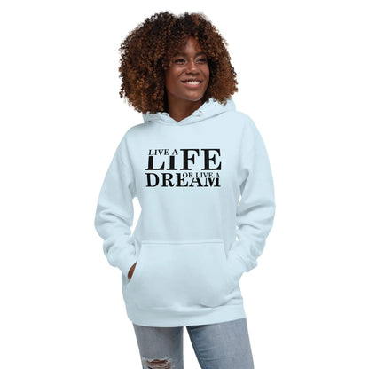 8 Life a Dream Unisex Hoodie by Neduz Designs